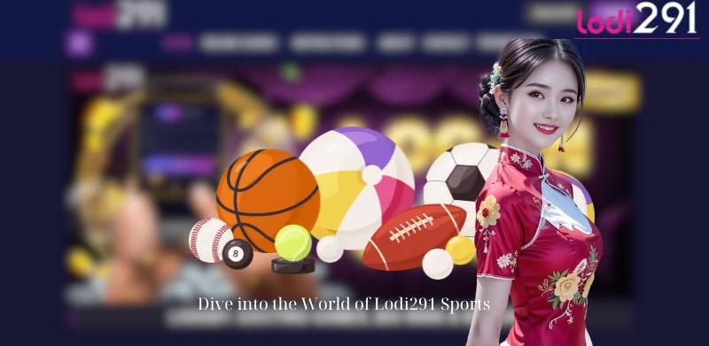 Dive into the World of Lodi291 Sports