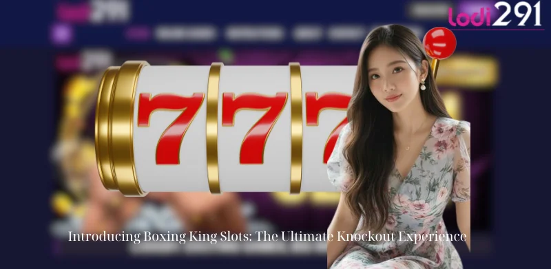 Introducing Boxing King Slots: The Ultimate Knockout Experience