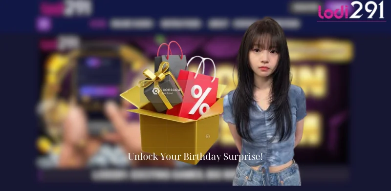 Unlock Your Birthday Surprise!